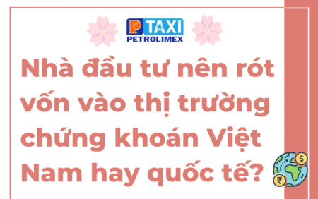 Nhà đầu tư nên rót vốn vào thị trường chứng khoán Việt Nam hay quốc tế?